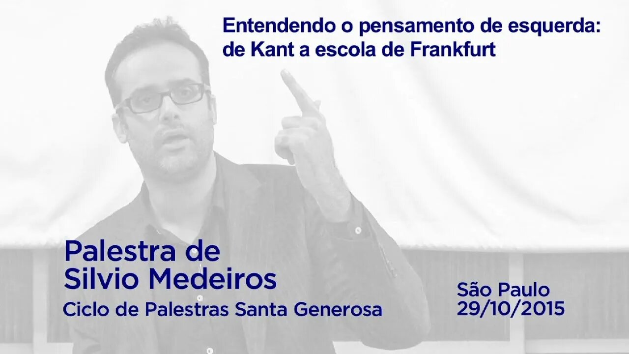 As origens do pensamento de esquerda: de Kant a Escola de Frankfurt | Silvio Medeiros