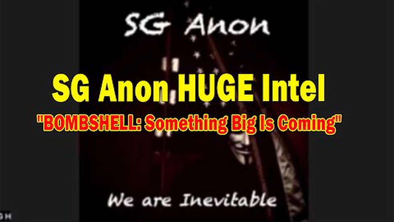 SG Anon & Carrington HUGE Intel Aug 15- 'BOMBSHELL- Something Big Is Coming'