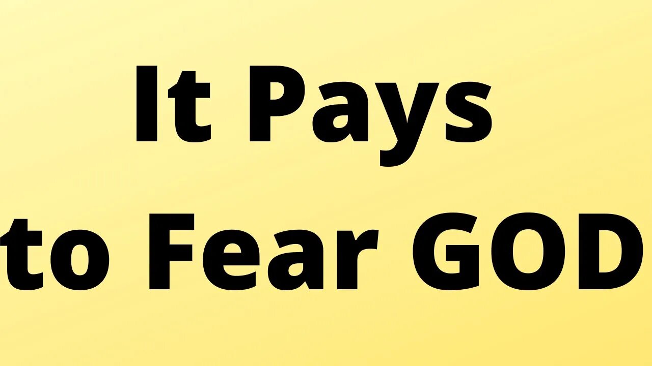 It Pays to Fear God | Ewaenruwa Nomaren