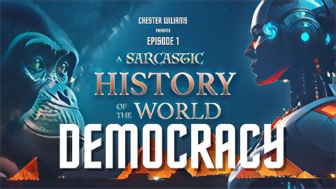A Sarcastic History of the World: Democracy (Episode 1)