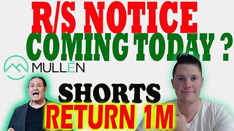 Mullen R/S Notice Coming Today ?! │ Mullen Shorts Return 1M Premarket ⚠️ Mullen Investors Must Watch