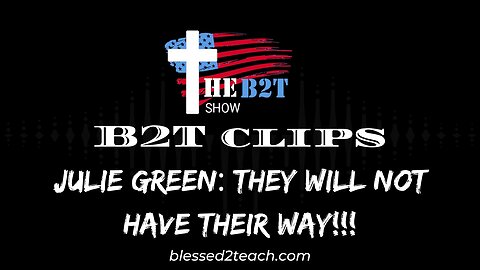Julie Green: They Will Not Have Their Way!!!