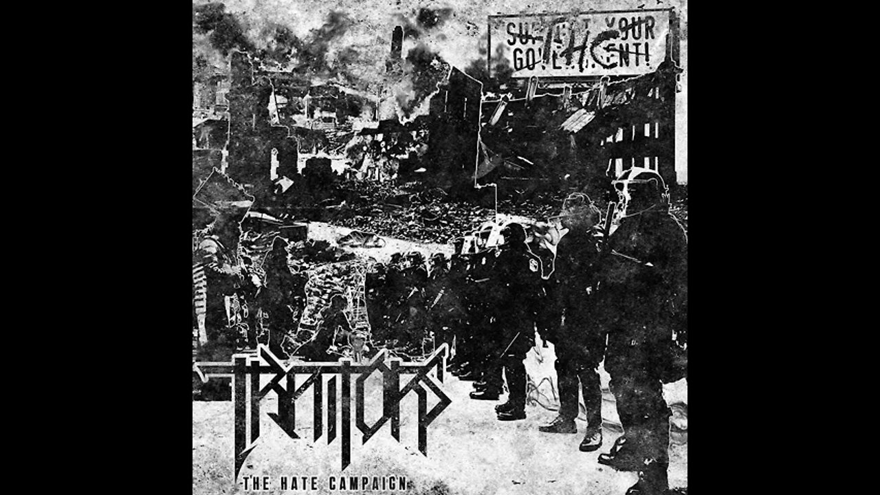 Traitors - The Hate Campaign (Full Album)