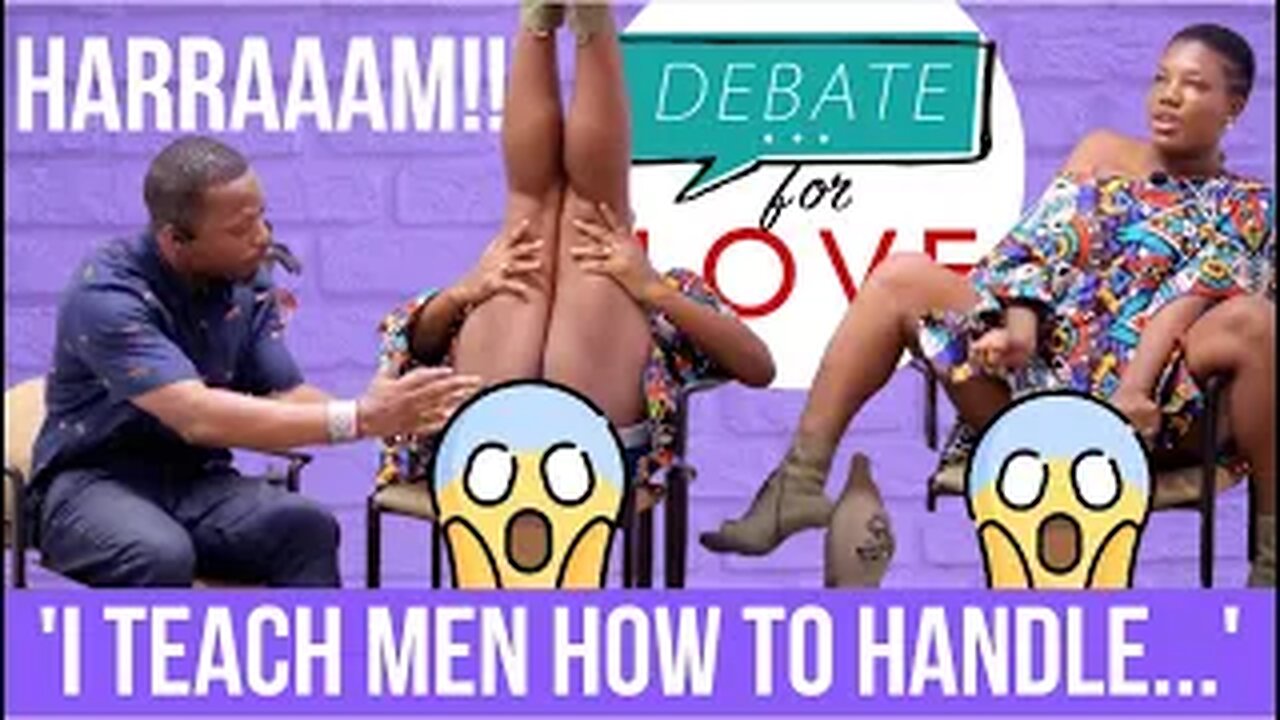 WTF! Woman teaches men how to handle fat coochies & how ladies can use sperm? | Debate For Love