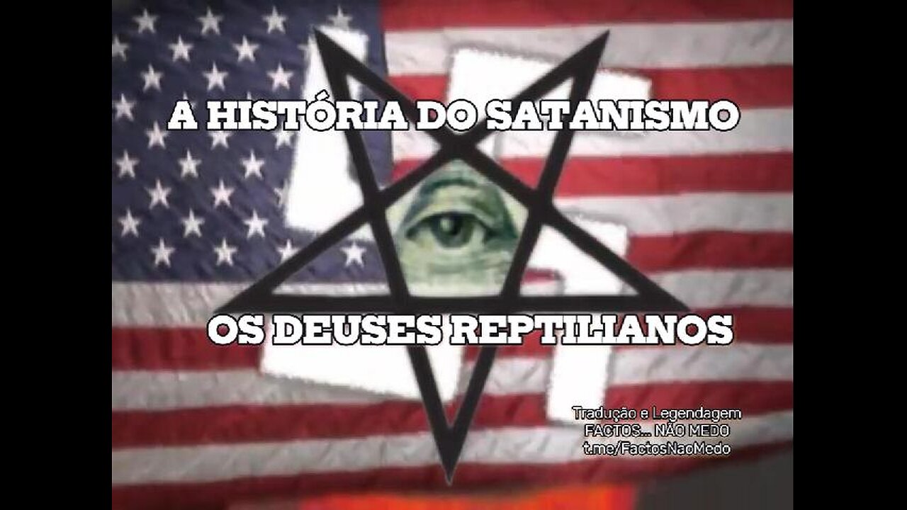 🎬💥A HISTÓRIA DO SATANISMO - OS DEUSES REPTILIANOS (GREG REESE)💥🎬