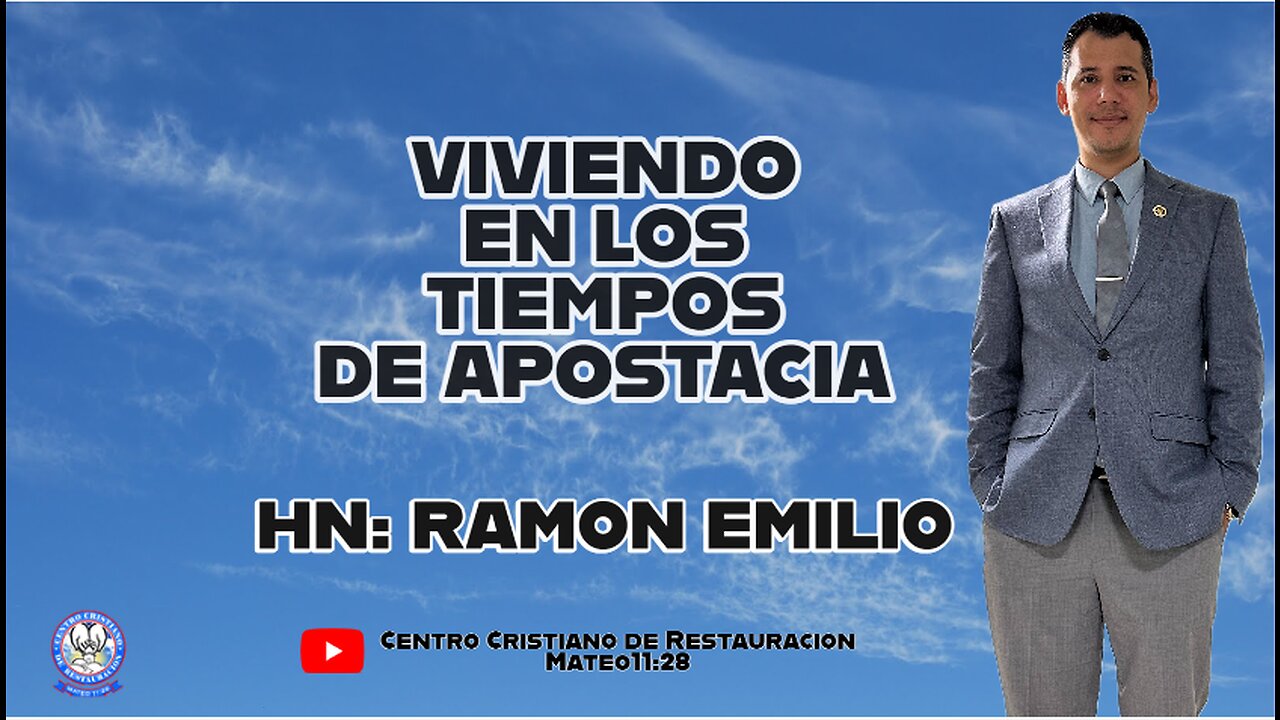 VIVIENDO EN LOS TIEMPOS DE APOSTACIA || HN: RAMON EMILIO