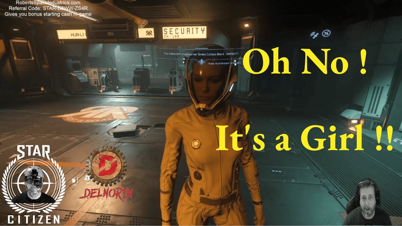 Star Citizen [ Oh No, it's a GIRL ] #Gaming #Live