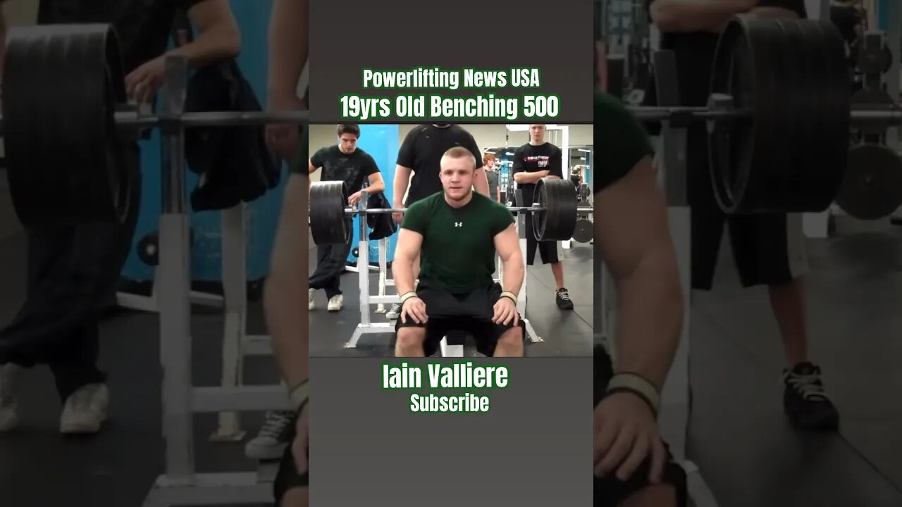 Iain Valliere: The Strongest 19yr Old in History benching 500LBS #viral #short