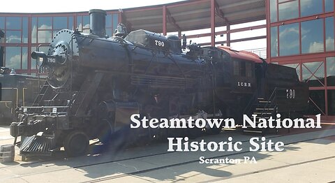 Exploring Steamtown National Historic Site: A Scranton PA Railway Adventure