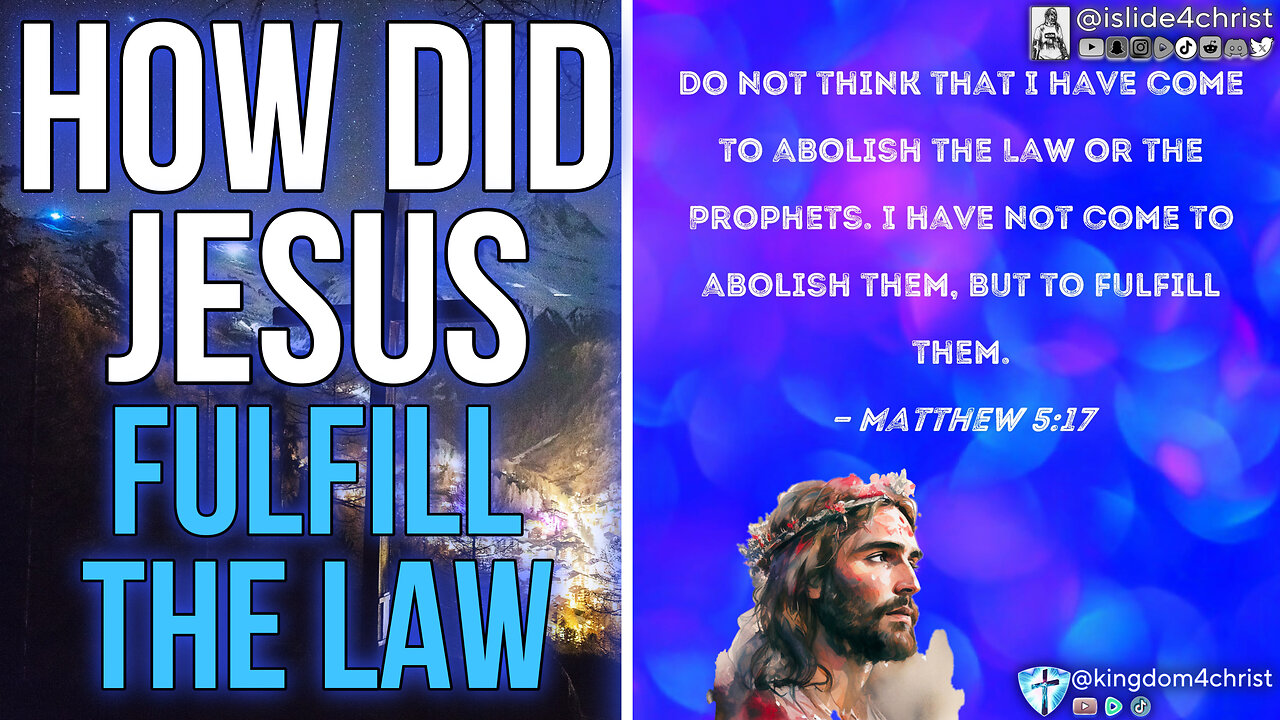 How did Jesus Fulfill the LAW?