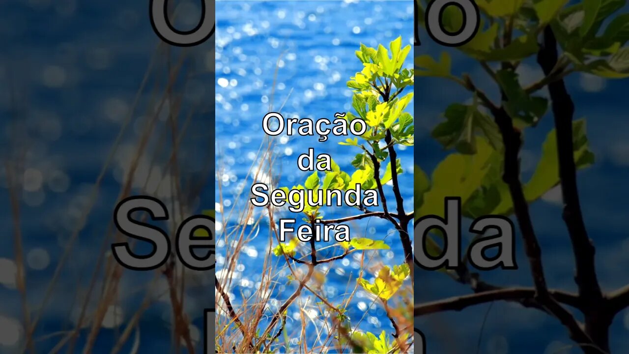 Oração Segunda Feira | Tenha um Dia Feliz e Abençoado