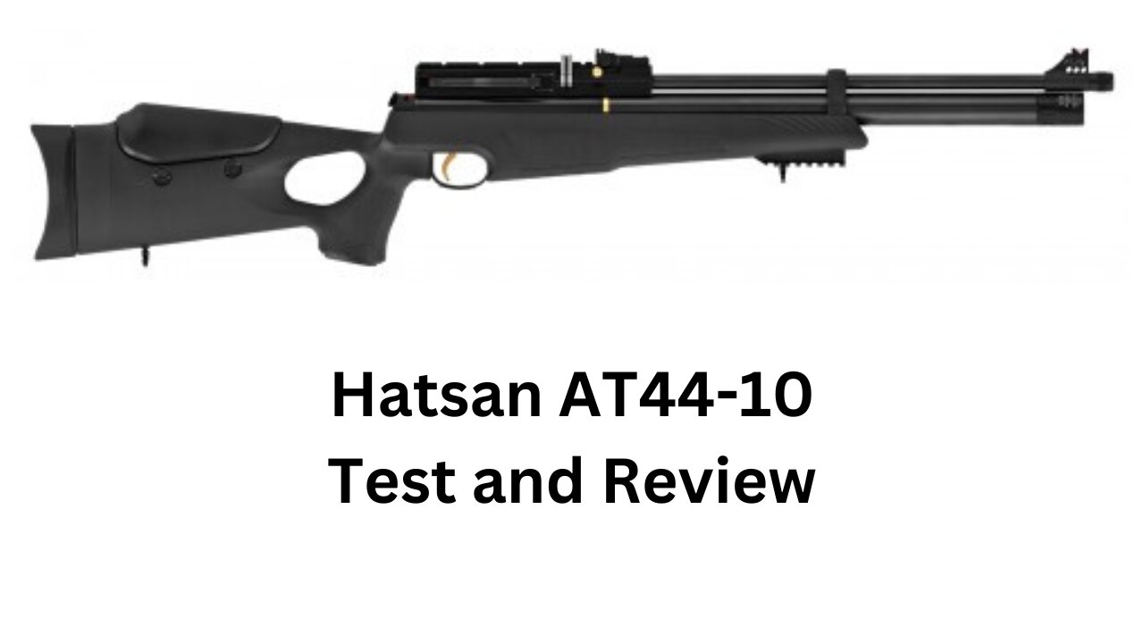 Hatsan AT44-10 Test and review