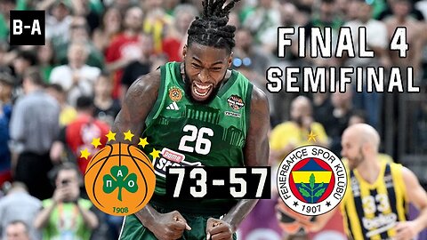 THE KING IS BACK | Panathinaikos - Fenerbahce 73-57 | Full Highlights | 2024 EL Semifinal