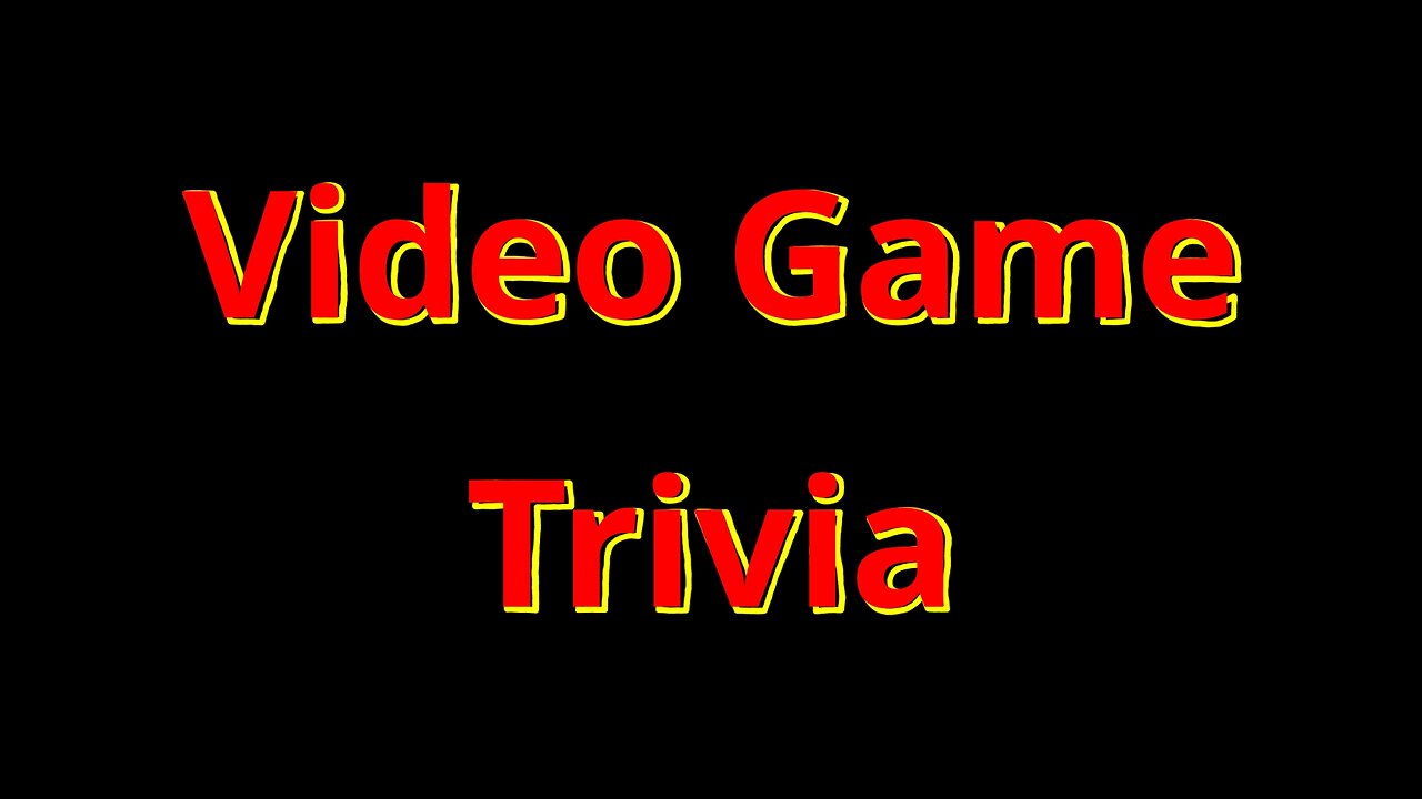 Video Game Trivia