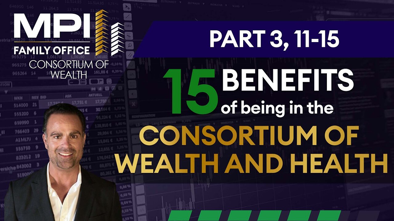 10-15: The Top 15 Benefits of being in the Consortium of Wealth and Health