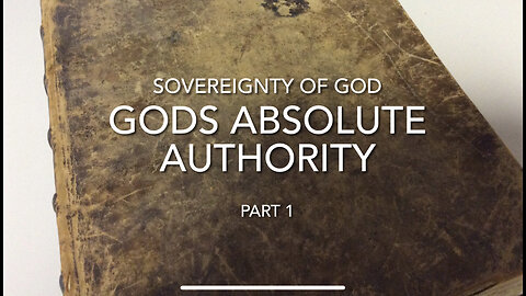 Sovereignty of God (Part 1)