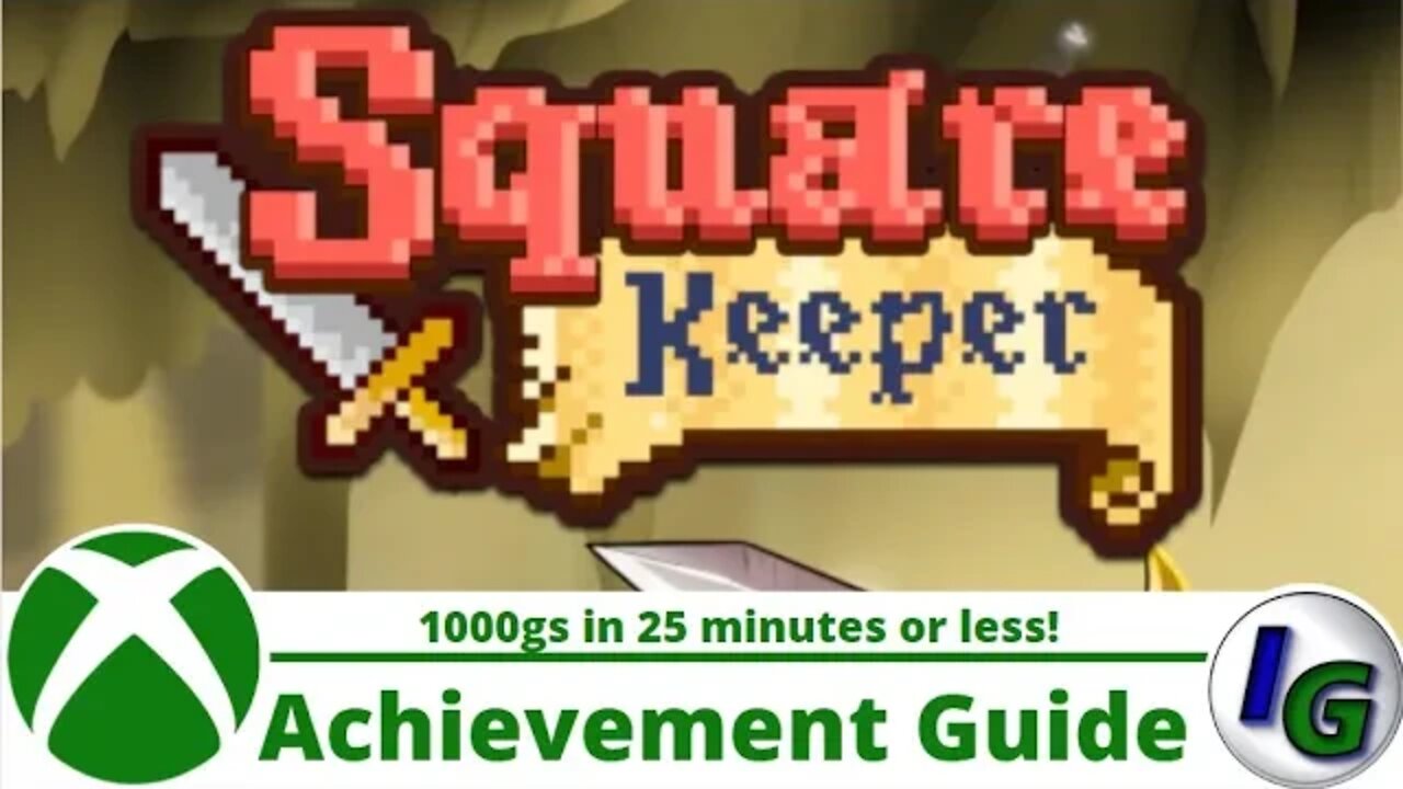 Square Keeper Achievement Guide in 25 minutess or less on Xbox