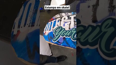 estampa em skate! em breve conteúdo completo sobre isso!