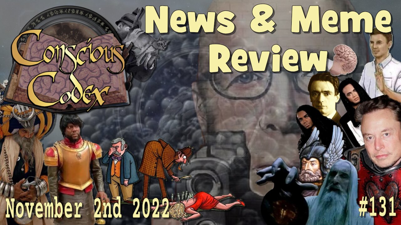 Conscious Codex 131: News & Meme Review