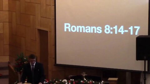 Romans 8:9-13 cont. 8:14-17 (Sunday School) 12/26/21 AM