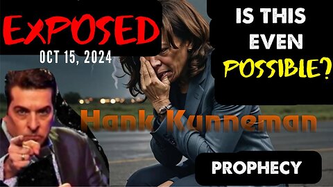 Hank Kunneman: [SUDDEN EXPOSURE! COMING IN NEXT 2 WEEKS] IS THIS POSSIBLE? 10/15/24