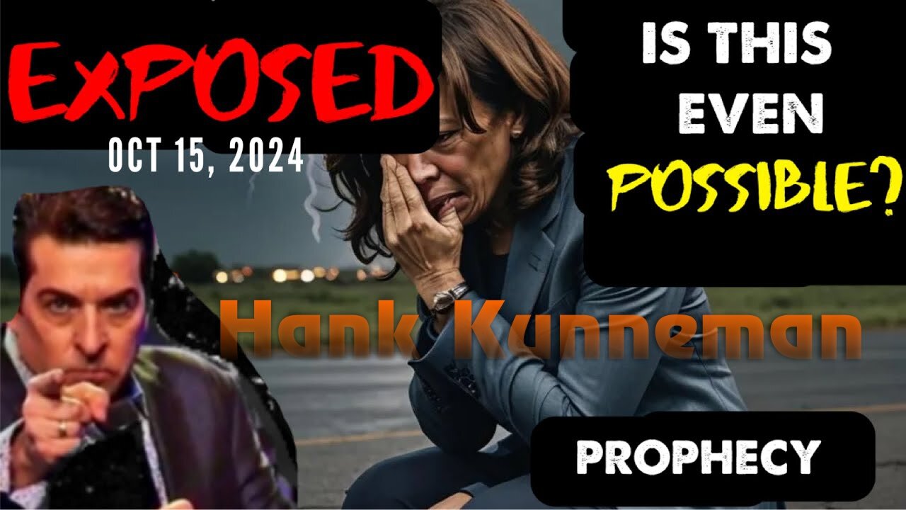 Hank Kunneman: [SUDDEN EXPOSURE! COMING IN NEXT 2 WEEKS] IS THIS POSSIBLE? 10/15/24