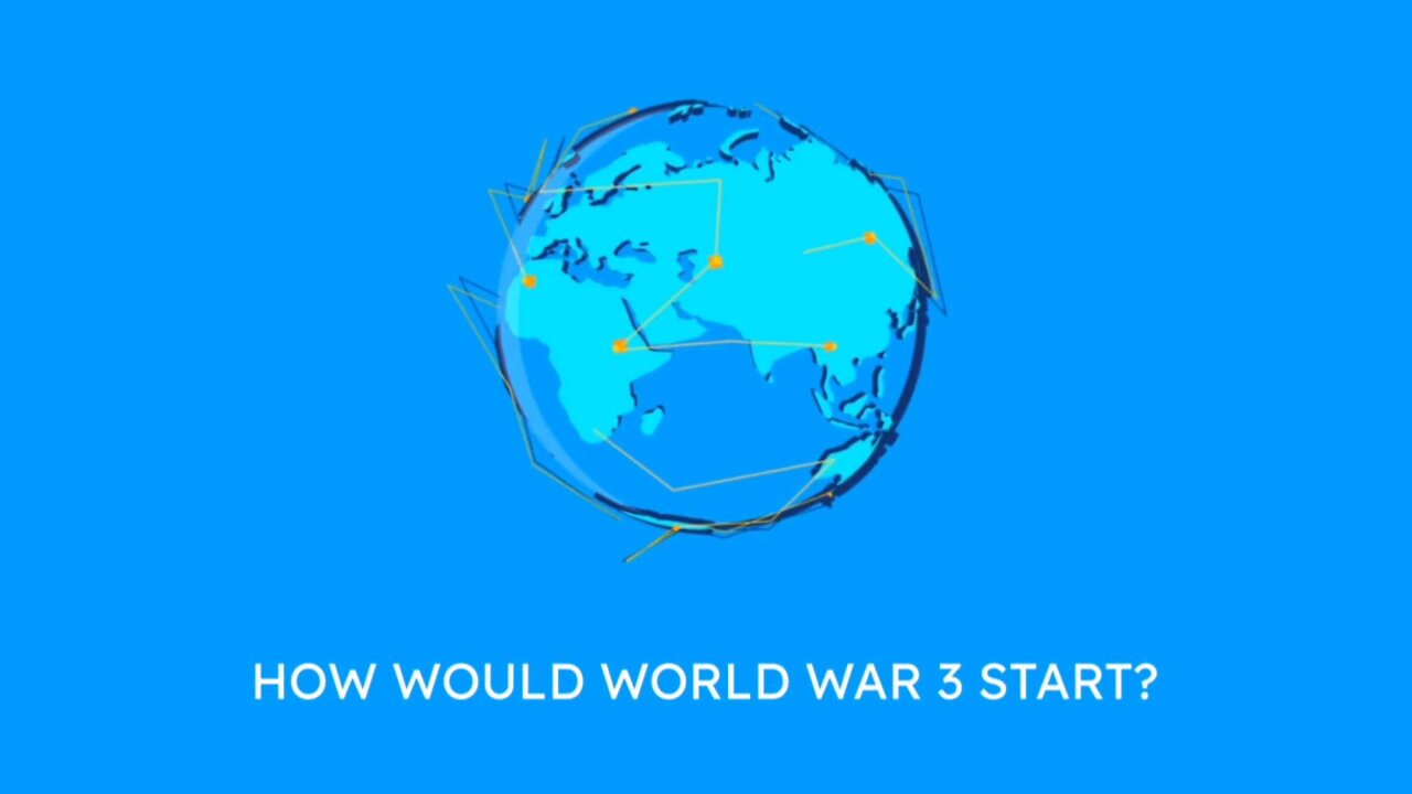 How Would World War 3 Start?