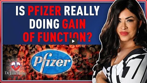 IS PFIZER REALLY DOING GAIN OF FUNCTION