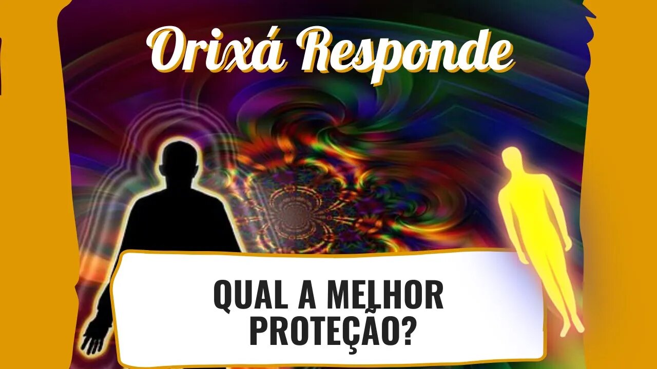 QUAL A MELHOR PROTEÇÃO?