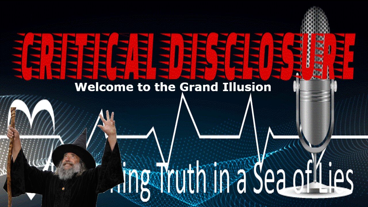 Critical Disclosure Radio – Welcome to the Grand Illusion – Live from Montana