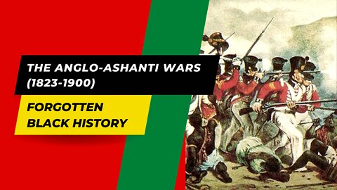 THE ANGLO-ASHANTI WARS (1823-1900)