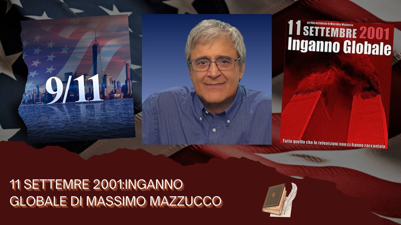 11 SETTEMRE 2001:INGANNO GLOBALE DI MASSIMO MAZZUCCO