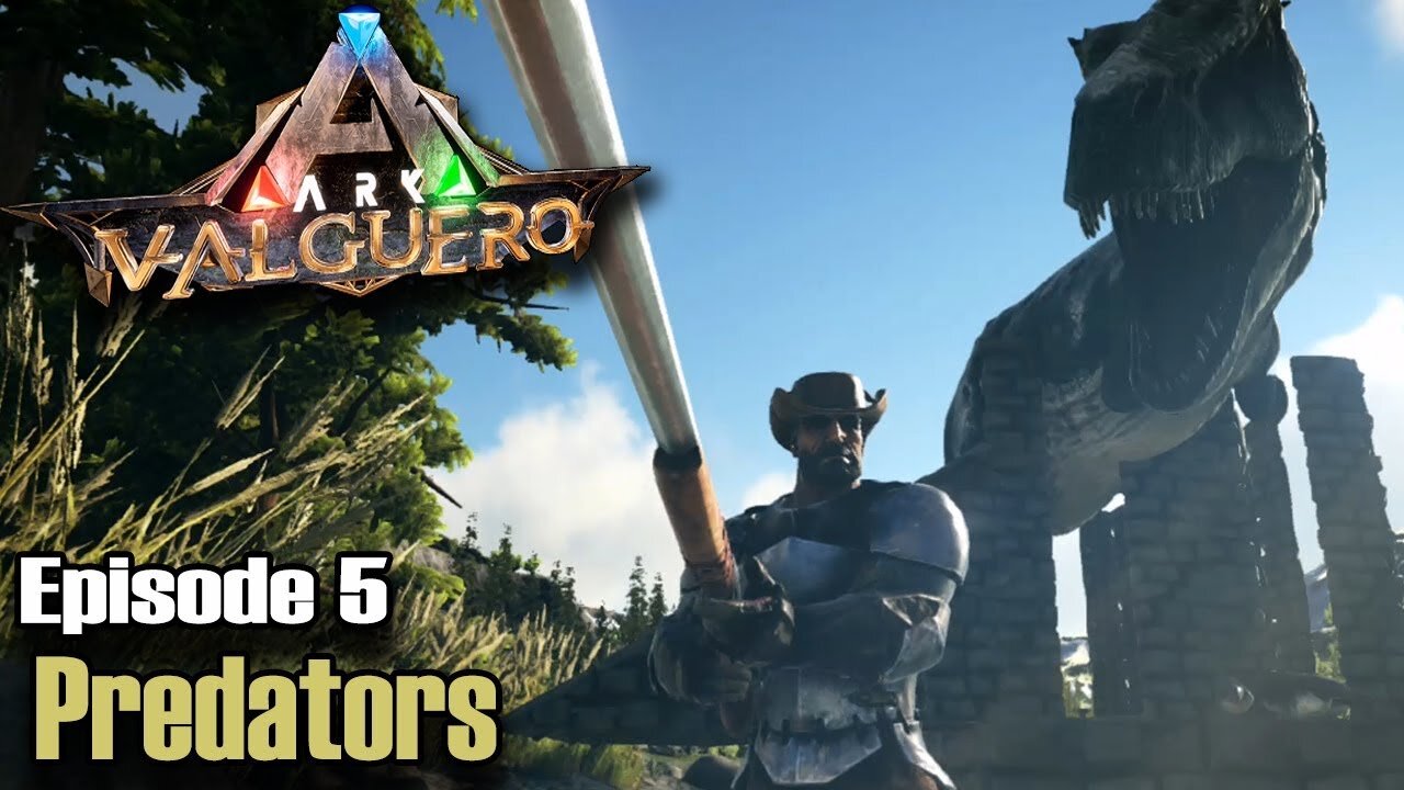 ARK: Survival Evolved - Valguero - Episode 5 Predators