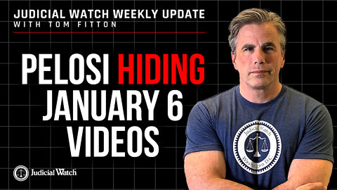 Pelosi Hiding January 6 Videos -- STOP Big Tech Censorship