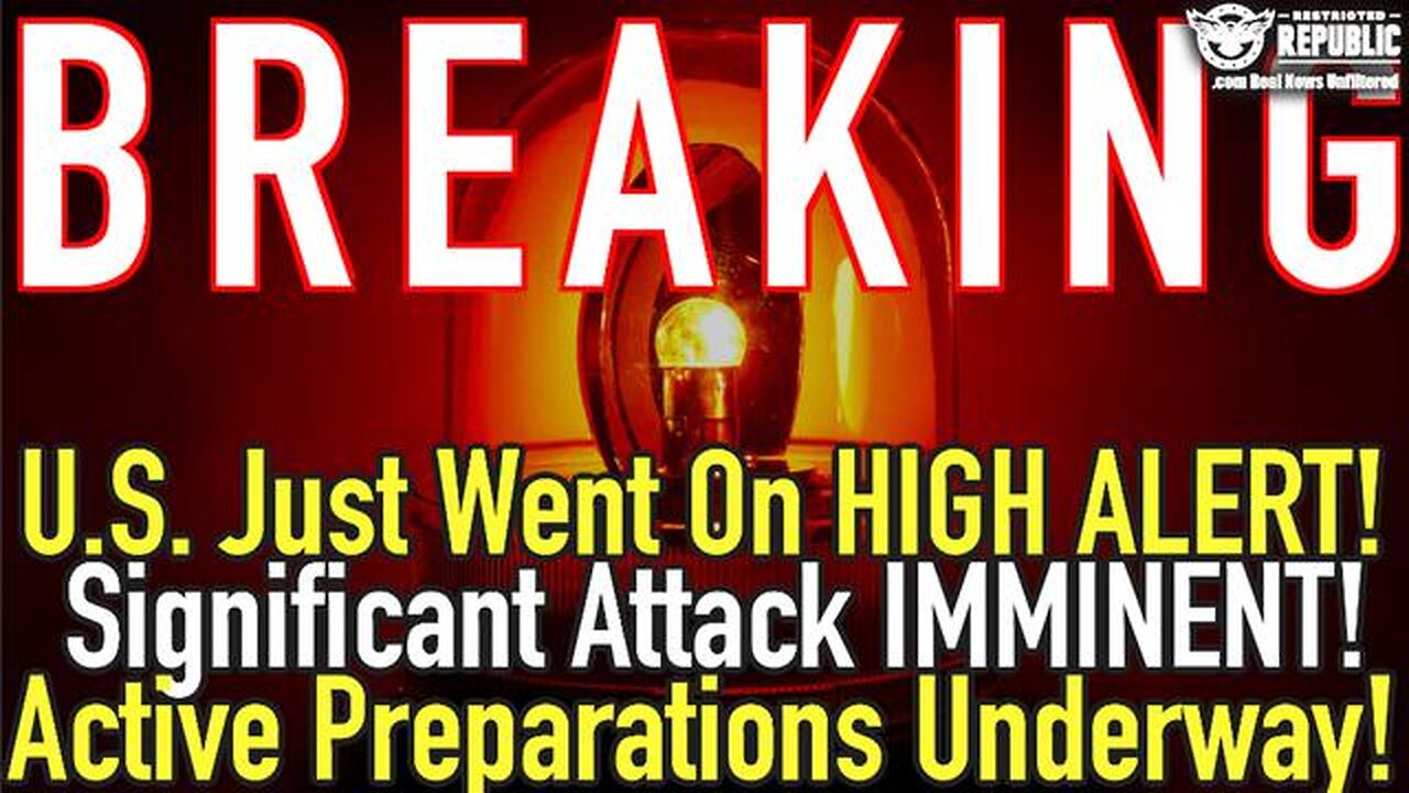 BREAKING! U.S. JUST WENT ON HIGH ALERT! SIGNIFICANT ATTACK IMMINENT! ACTIVE PREPARATIONS UNDERWAY!