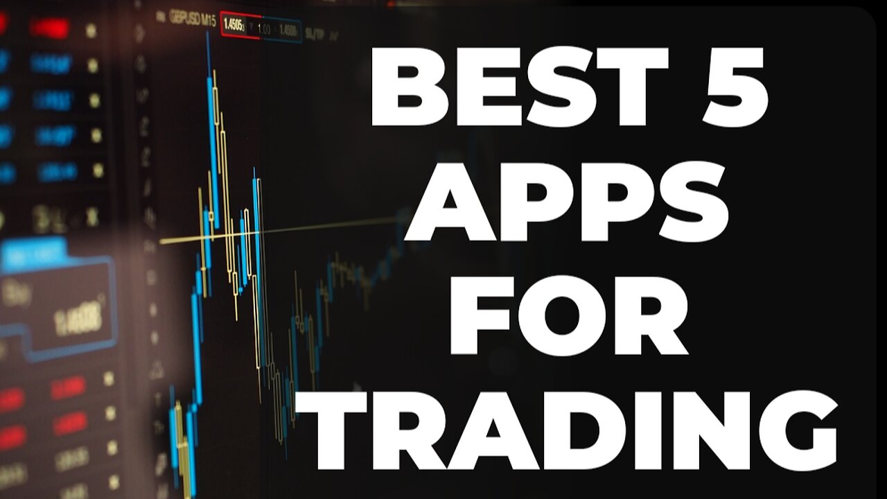 Unleash the power of trading with these 5 apps !