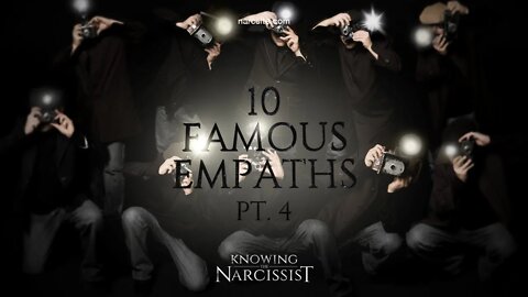10 Famous Empaths : Part 4