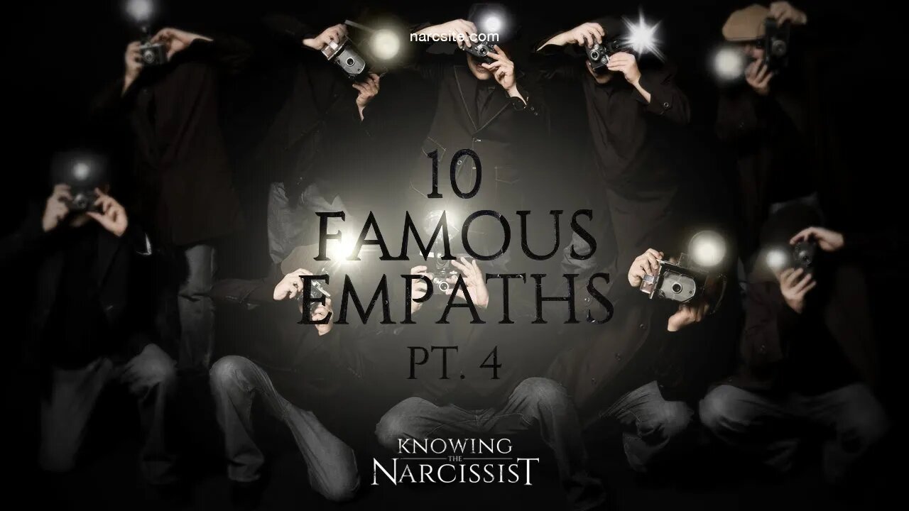 10 Famous Empaths : Part 4