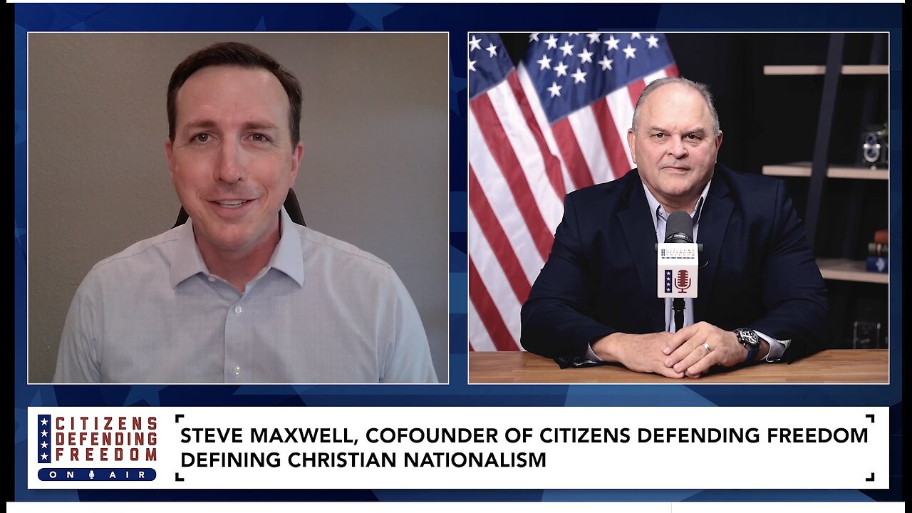 Defining Christian Nationalism with Steve Maxwell & Dan Thomas