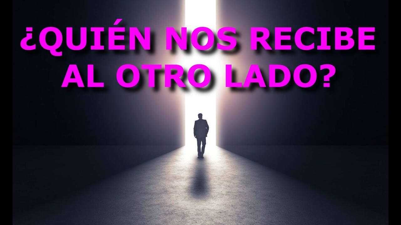 A.M.! ¿QUIÉN NOS RECIBE DEL OTRO LADO?