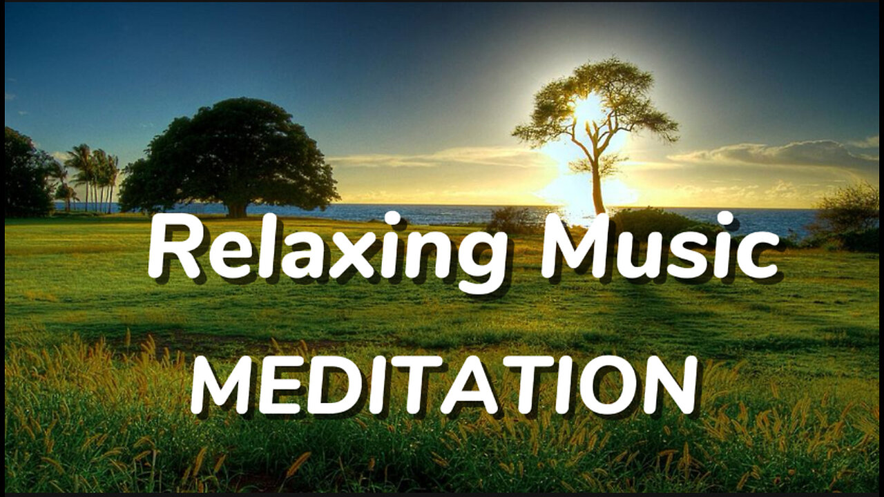 Peaceful Meditation Relaxation Music - Calm Your Mind & Reduce Stress