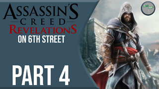 Assassin's Creed: Revelations on 6th Street Part 4