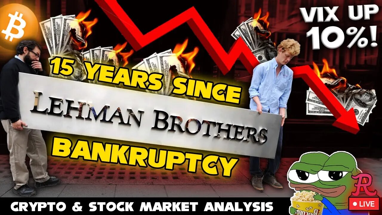 BTC LIVE - VIX UP 10%! STOCKS SELL OFF, LEHMAN BROTHERS BANKRUPTCY 15 YEAR ANNIVERSARY