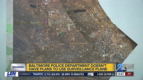 Baltimore Police say they have no plans to use surveillance plane