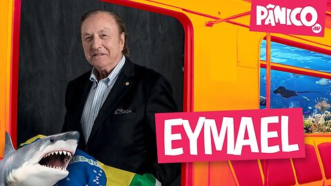 EYMAEL - PÂNICO - 27/07/22