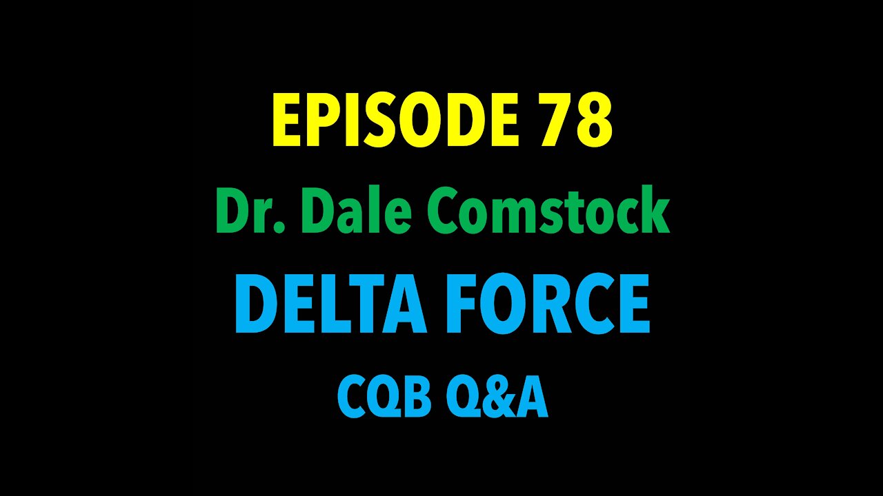 TPC #78: Dr. Dale Comstock (Delta Force)