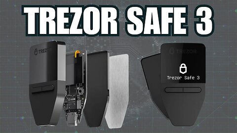 TREZOR SAFE 3 - Conheça o novo modelo lançada pela Trezor!