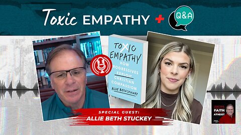 [PODCAST] Toxic Empathy with @AllieBethStuckey Plus Q&A