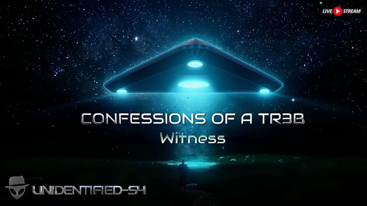 CONFESSIONS OF A TR3B WITNESS