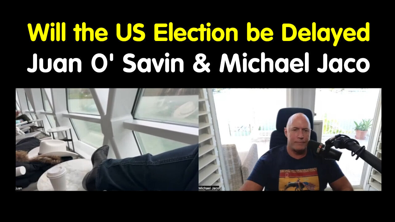 Juan O' Savin And Michael Jaco - The Real Worldwide Enemy And Will The US Election.. - 7/6/24..